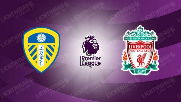 Video kết quả Leeds 0-3 Liverpool, vòng 4 Ngoại hạng Anh