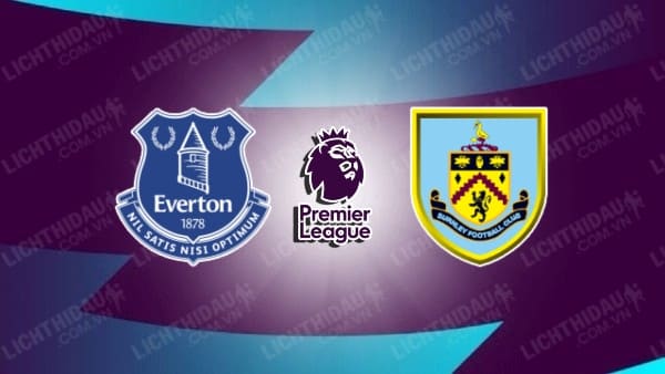 Video kết quả Everton 3-1 Burnley, vòng 4 Ngoại hạng Anh