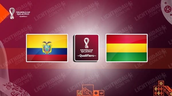 Video kết quả Ecuador vs Bolivia, vòng loại WC 2022 - KV Nam Mỹ