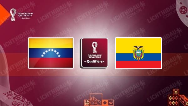 Video kết quả Venezuela vs Ecuador, vòng loại World Cup 2022