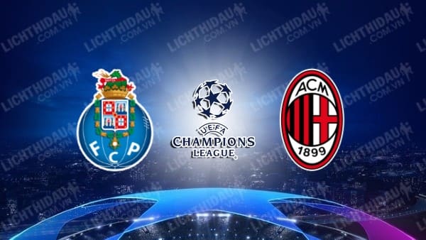 Video kết quả Porto vs AC Milan, bảng B Champions League