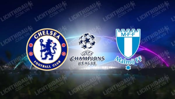 Video kết quả Chelsea vs Malmo, bảng H Champions League