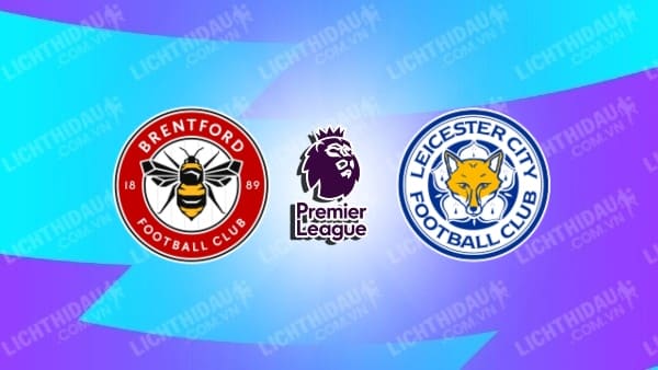 Video kết quả Brentford vs Leicester, vòng 9 Ngoại hạng Anh