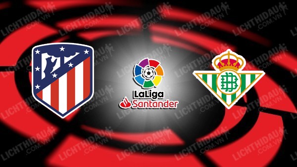 Video kết quả Atletico Madrid vs Betis, vòng 12 VĐQG Tây Ban Nha