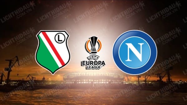 Video kết quả Legia Warszawa vs Napoli, bảng C Europa League