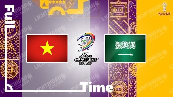 Video kết quả Việt Nam vs Saudi Arabia, bảng B vòng loại WC 2022 - KV châu Á