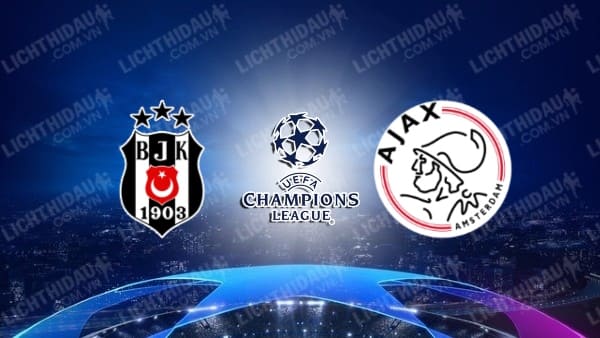  Video kết quả Besiktas vs Ajax, bảng C Champions League