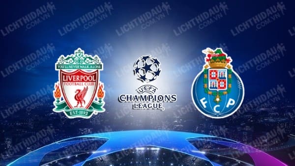 Video kết quả Liverpool vs Porto, bảng B Champions League