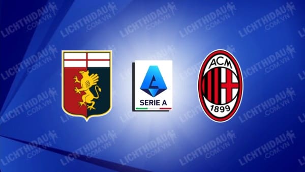 Video kết quả Genoa vs AC Milan, vòng 15 VĐQG Italia