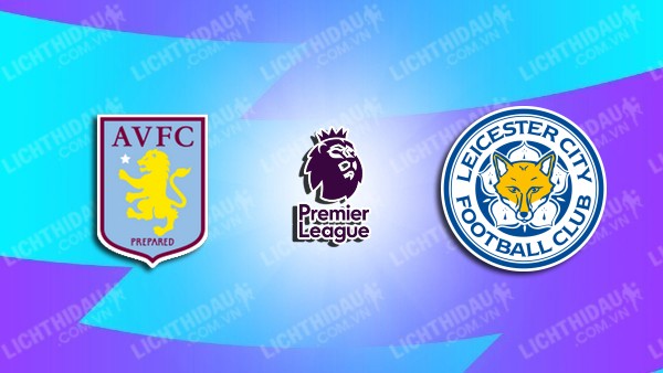 Video kết quả Aston Villa vs Leicester, vòng 15 Ngoại hạng Anh