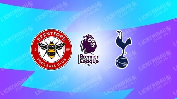 Video kết quả Brentford vs Tottenham, vòng 34 Ngoại hạng Anh