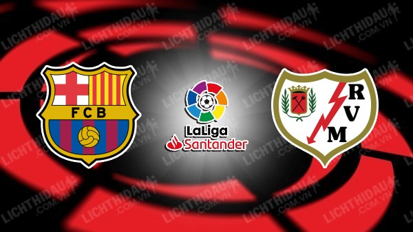 Video kết quả Barcelona vs Vallecano, đá bù vòng 21 VĐQG Tây Ban Nha