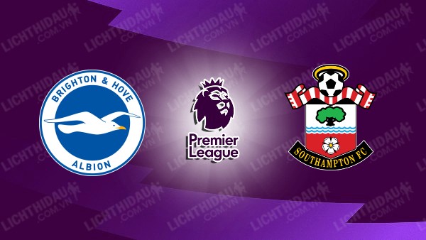 Video kết quả Brighton vs Southampton, vòng 34 Ngoại hạng Anh