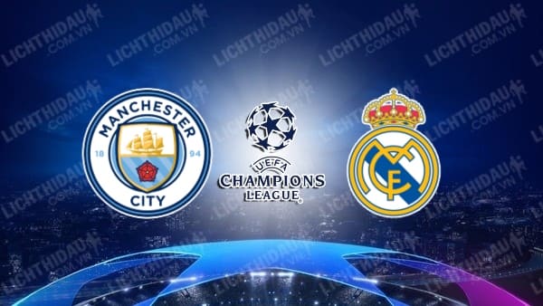 Video kết quả Man City vs Real Madrid, lượt đi Bán kết Champions League