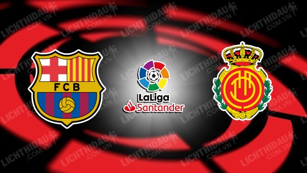 Video kết quả Barcelona vs Mallorca, vòng 34 VĐQG Tây Ban Nha