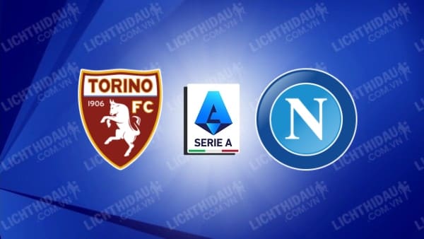 Video kết quả Torino vs Napoli, vòng 36 VĐQG Italia