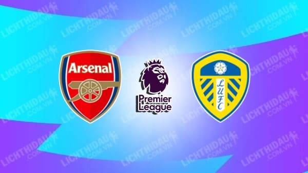 Video kết quả Arsenal vs Leeds United, vòng 36 Ngoại hạng Anh