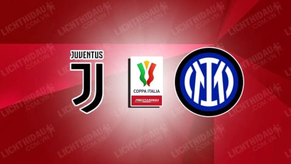 Video kết quả Juventus vs Inter Milan, chung kết Cúp QG Italia