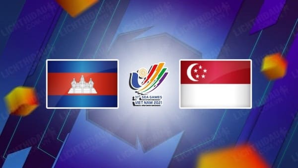 Video kết quả U23 Campuchia vs U23 Singapore, bảng B bóng đá Nam SEA Games 31