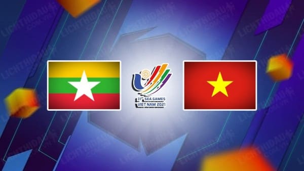 Video kết quả U23 Myanmar vs U23 Việt Nam, bảng A bóng đá Nam SEA Games 31