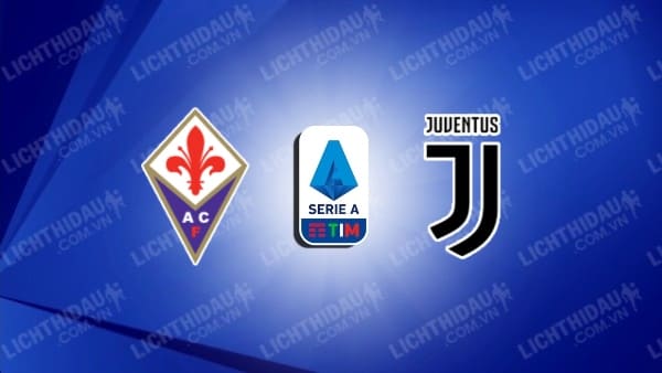 Video kết quả Fiorentina vs Juventus, vòng 38 giải VĐQG Italia