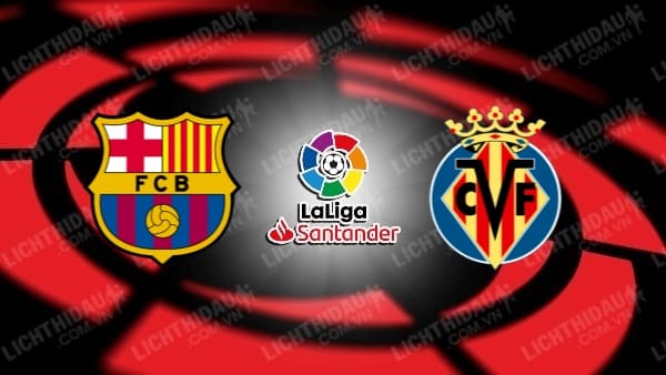 Video kết quả Barcelona vs Villarreal, vòng 38 giải VĐQG Tây Ban Nha