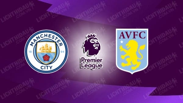 Video kết quả Man City vs Aston Villa, vòng 38 Ngoại hạng Anh