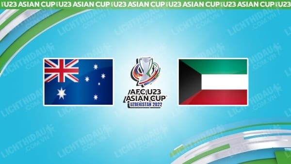 Video kết quả U23 Australia vs U23 Kuwait, bảng B U23 châu Á 2022