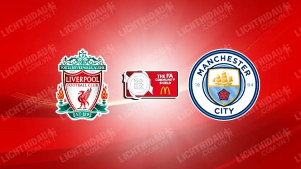 Video highlights Liverpool vs Man City, Siêu cúp Anh