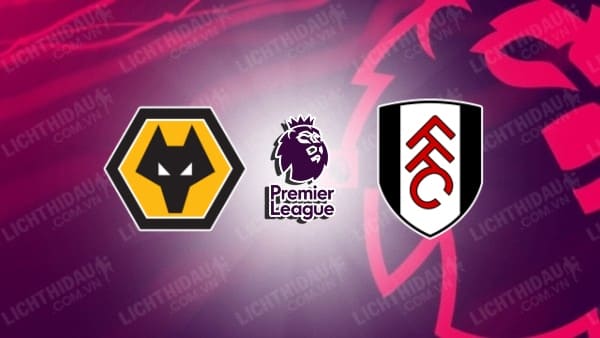 Video highlights Wolves vs Fulham, vòng 2 Ngoại hạng Anh