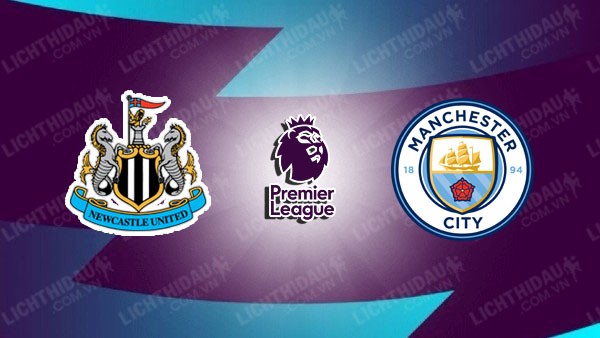 Video highlights Newcastle vs Man City, vòng 3 Ngoại hạng Anh