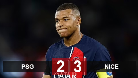 Kết quả PSG 2-3 Nice: Mbappe không gánh nổi PSG