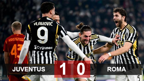 Kết quả Juventus 1-0 Roma: Bà đầm già áp sát ngôi đầu