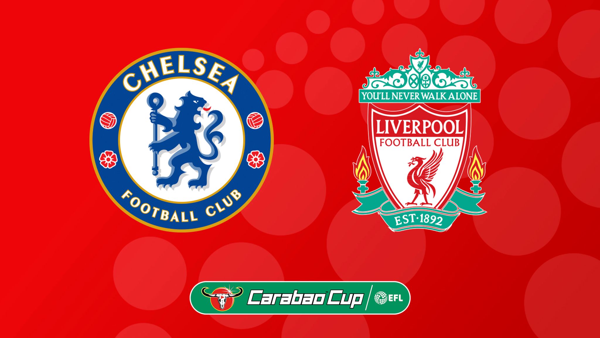 Video kết quả Chelsea vs Liverpool, chung kết Cúp Liên đoàn Anh