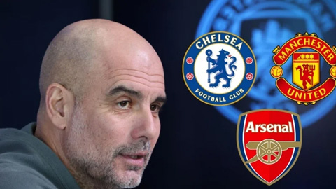 Pep Guardiola 'đá đểu' MU, Chelsea và Arsenal