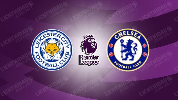 Video kết quả Leicester City vs Chelsea, vòng 12 Ngoại hạng Anh