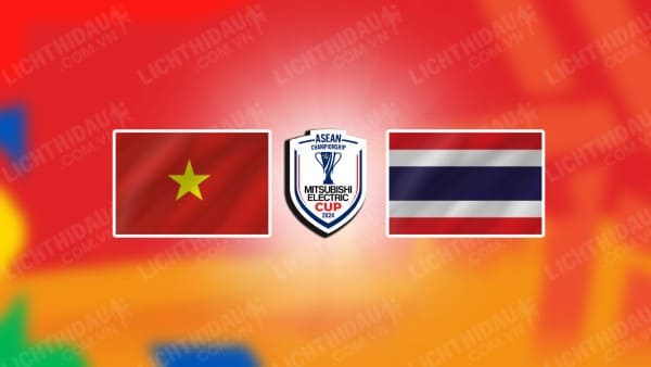 NHẬN ĐỊNH VIỆT NAM VS THÁI LAN, 20H00 NGÀY 2/1