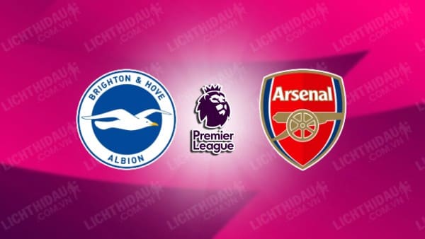 NHẬN ĐỊNH BRIGHTON VS ARSENAL, 00H30 NGÀY 5/1