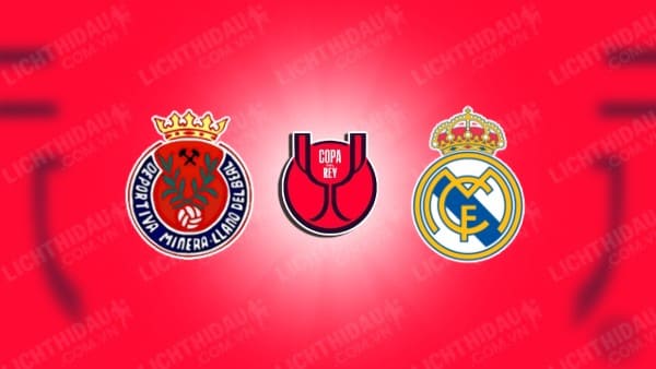 NHẬN ĐỊNH DEPORTIVA MINERA VS REAL MADRID, 01H00 NGÀY 7/1