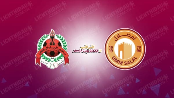 Link xem Umm Salal vs Al Rayyan, 20h15 ngày 10/1, vòng 12 VĐQG Qatar