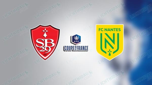 NHẬN ĐỊNH BREST VS NANTES, 00H30 NGÀY 16/01