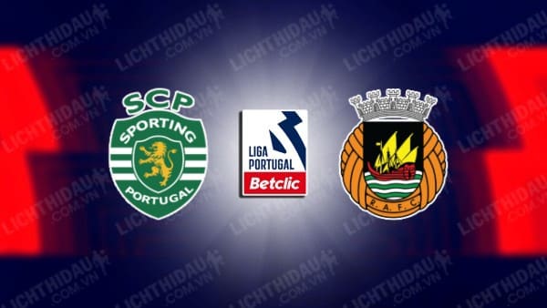 Link xem Rio Ave vs Sporting Lisbon, 01h00 ngày 19/1, vòng 18 VĐQG Bồ Đào Nha