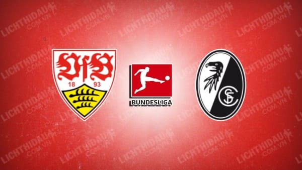 Link xem Stuttgart vs Freiburg, 21h30 ngày 18/1, vòng 18 VĐQG Đức