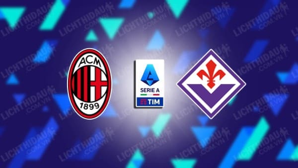 Link xem U20 AC Milan vs U20 Fiorentina, 17h00 ngày 19/1, vòng 20 VĐQG U20 Italia