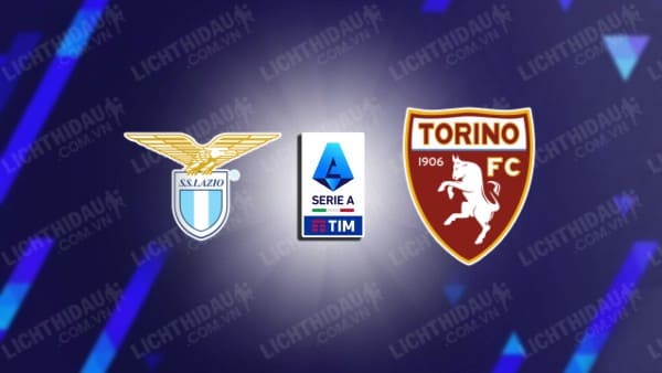 Link xem U20 Lazio vs U20 Torino, 18h00 ngày 22/1, vòng 21 VĐQG U20 Italia