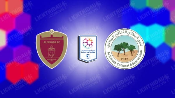 Link xem Al Wahda vs Al Bataeh, 23h00 ngày 23/1, vòng 13 VĐQG UAE