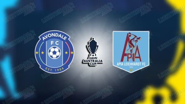 NHẬN ĐỊNH AVONDALE VS APIA LEICHHARDT, 16H30 NGÀY 13/8