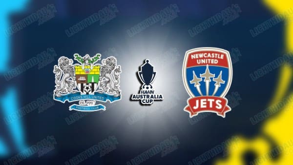 NHẬN ĐỊNH COOKS HILL VS NEWCASTLE JETS, 16H30 NGÀY 13/8