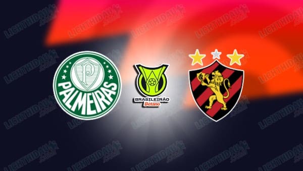NHẬN ĐỊNH PALMEIRAS VS RECIFE, 05H00 NGÀY 26/08