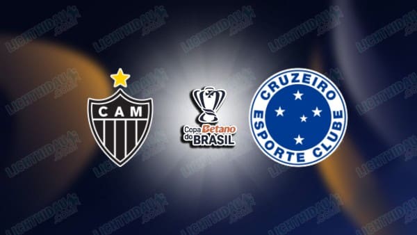 NHẬN ĐỊNH ATLETICO MINEIRO VS CRUZEIRO, 05H30 NGÀY 28/8